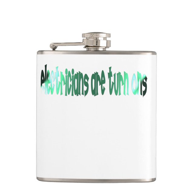 Funny Electrician | Electricians Are Turn Ons Flask (Front)