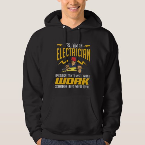 Funny Electrician Expert Craftsman Advice Humor Hoodie