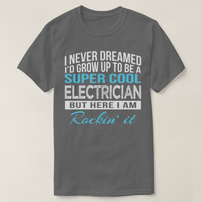 Funny Electrician  Gift  T-Shirt (Design Front)