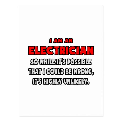 Funny Electrician .. Highly Unlikely Postcard | Zazzle