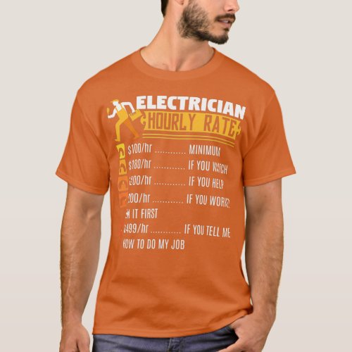 Funny Electrician Hourly Rate Artwork For An Elect T_Shirt