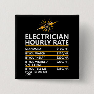 Funny Electrician Hourly Rate Table Humor Gift Button