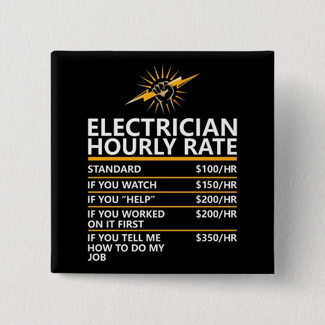 Funny Electrician Hourly Rate Table Humor Gift Button (Front)