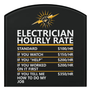 Funny Electrician Hourly Rate Table Humor Gift Door Sign