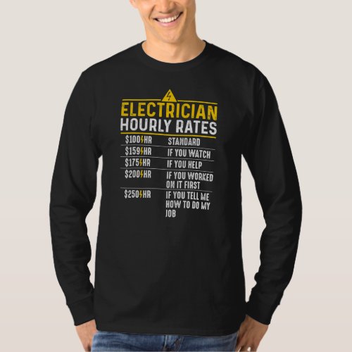 Funny Electrician Hourly Rates Lineman Gift for T_Shirt