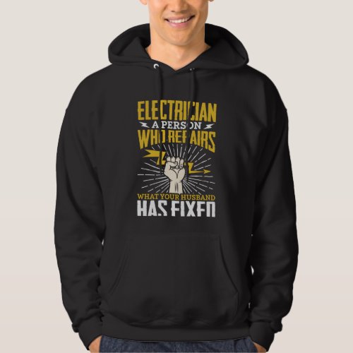 Funny Electrician Joke Saying Job Humor Hoodie
