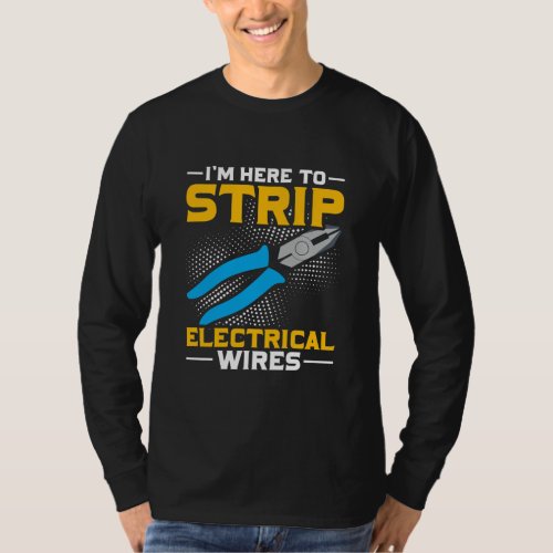 Funny Electrician Joke Saying Job Husband Humor  T_Shirt