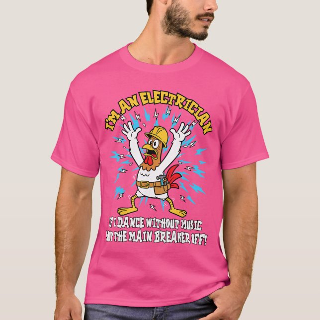 Funny Electrician Meme Dance Without Music Lineman T-Shirt (Front)