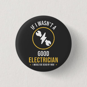 Funny Electrician Quote Button
