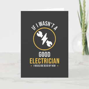 Funny Electrician Quote  Card
