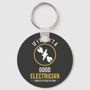 Funny Electrician Quote  Keychain