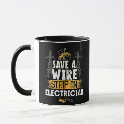 Funny Electrician s Gifts For Electricians Mug