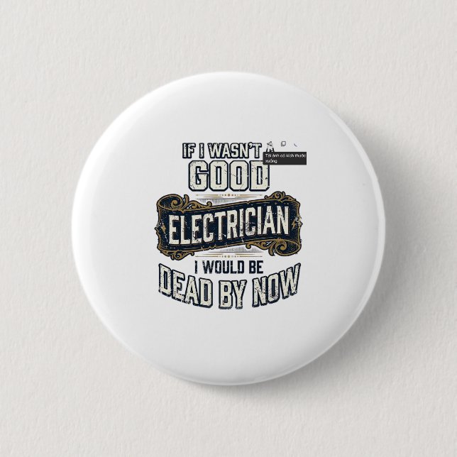 Funny Electrician Vintage Engraving Quote Design Button (Front)