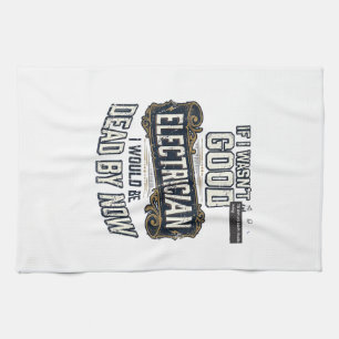 Funny Electrician Vintage Engraving Quote Design Kitchen Towel