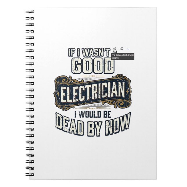 Funny Electrician Vintage Engraving Quote Design Notebook (Front)