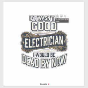 Funny Electrician Vintage Engraving Quote Design Sticker