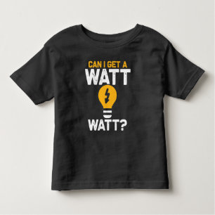 Funny Electrician Watt Pun electrical engineering Toddler T-shirt
