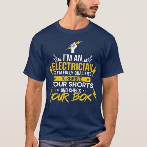 Funny Electrician Wordplay Pun Check Your Box T_Shirt