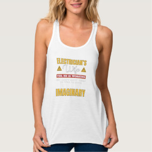Funny Electricians Wife Gift Yes He's Working Gift Tank Top