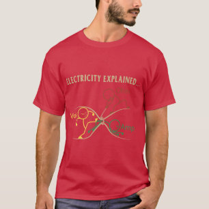 Funny Electricity Eplained Physics family T-Shirt