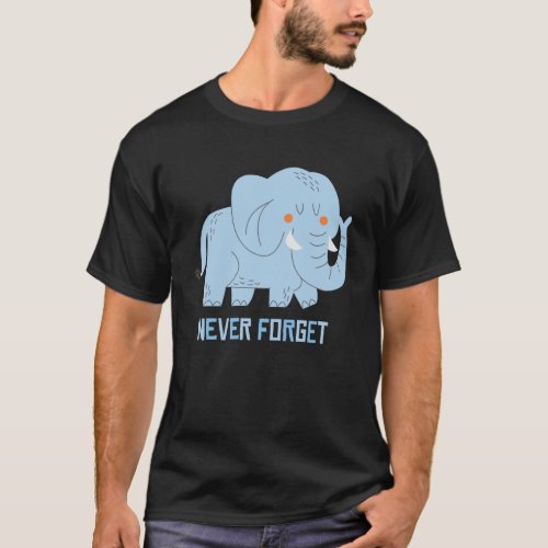 Funny Elephant _ Never Forget Pullover Hoodie