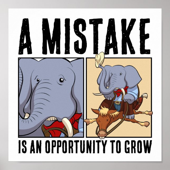 Funny Elephant Opportunity To Grow Motivational Poster (Front)