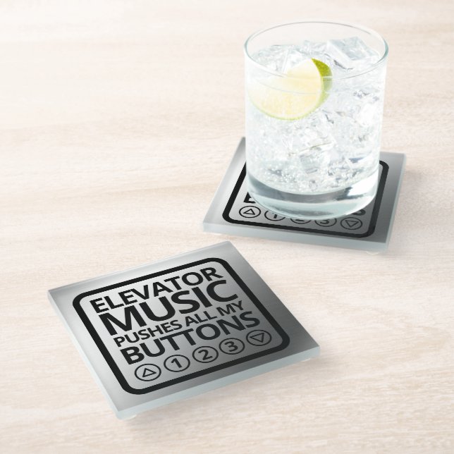 Funny Elevator Music Pushes All My Buttons Glass Coaster (Angled)