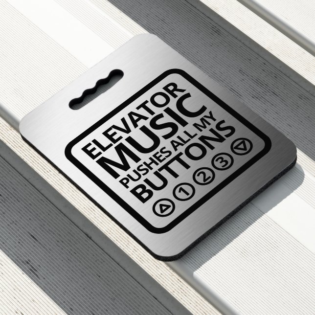 Funny Elevator Music Pushes All My Buttons Seat Cushion (In Situ)