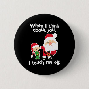 Funny Elf Inappropriate Adult Humor Christmas Gift Button