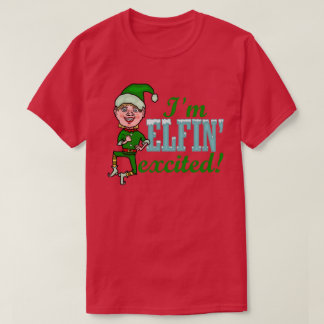 Funny Elfin Excited Christmas T-Shirt