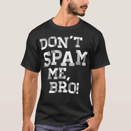 Funny Email Marketing SAAS Email Spam Lean Startup T_Shirt