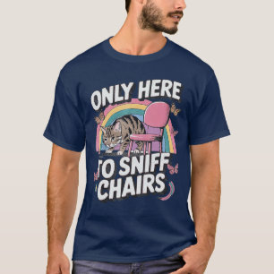 Funny Embarrassing Inappropriate Only Here to Snif T-Shirt