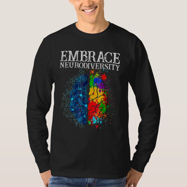 Funny Embrace Neurodiversity Brain ADHD Autism Awa T-Shirt (Front)