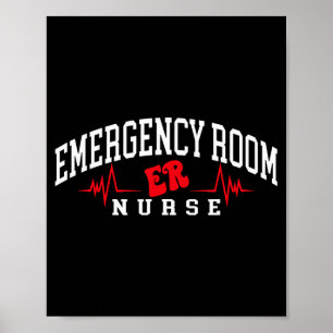 Funny Emergency Department Emergency Room Nurse ER Poster