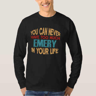 Funny Emery Personalized Tshirt First Name Joke It