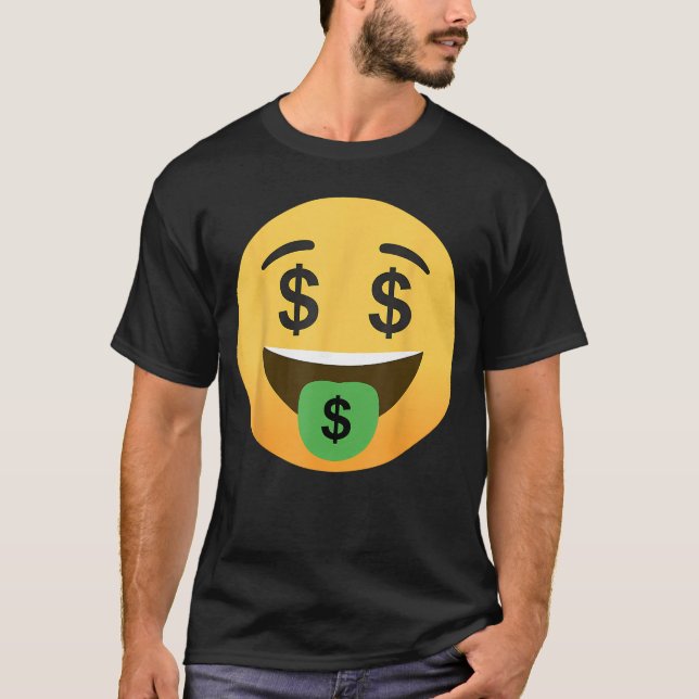 Funny Emoticon Dollar Mouth Face with Money Sign E T-Shirt (Front)
