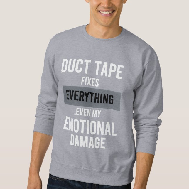 Funny Emotional Damage - Dark Dry Humor Graphic Sweatshirt (Front)