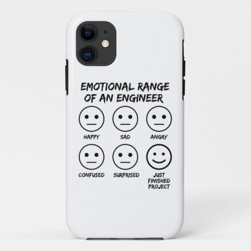  Funny Emotional Range Of An Engineer Fan Faces iPhone 11 Case