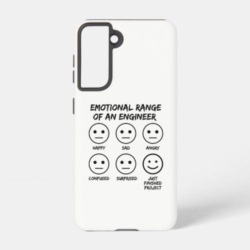  Funny Emotional Range Of An Engineer Fan Faces Samsung Galaxy S21 Case