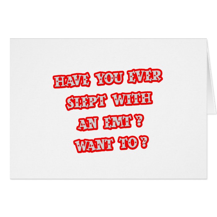 Funny EMT Pick Up Line Greeting Card