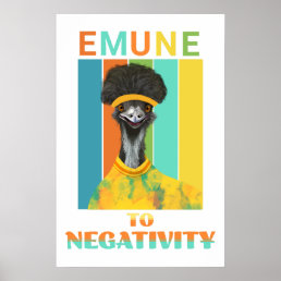 Funny Emu Bird Pun - Emune to Negativity  Poster
