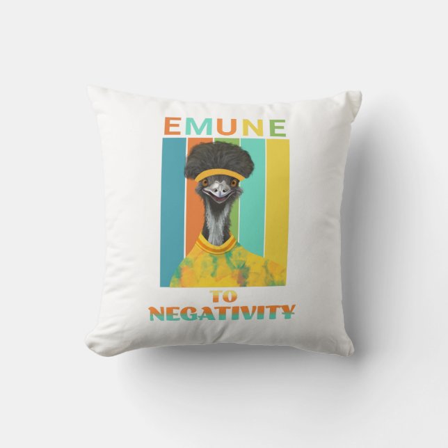 Funny Emu Pun - Emune to Negativity  Throw Pillow (Front)
