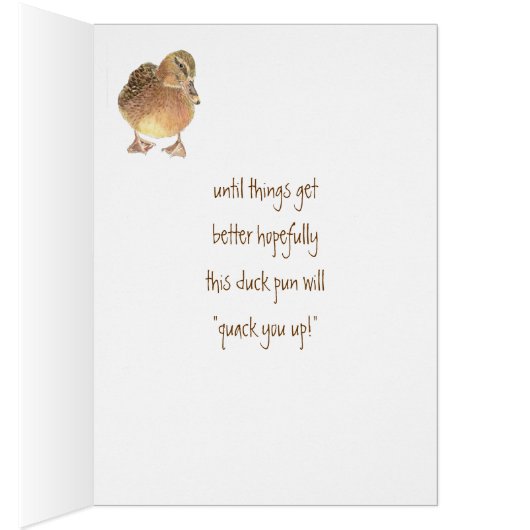 Funny Encouragement, Cheer Up - Duck Card (Inside (Right))