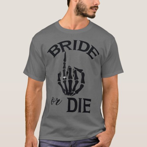 Funny Engaged Bride Skeleton Hand Wedding Ring For T_Shirt