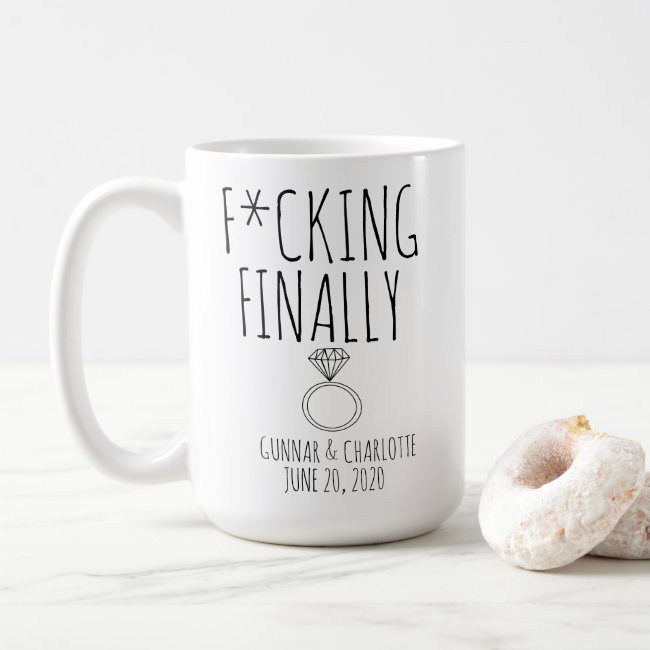 Funny Engagement Mug Engagement Gift Engagement Coffee Mug