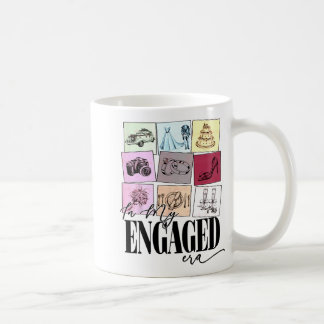 Funny Engagement Quote In My Engaged Era Cool Fian Coffee Mug