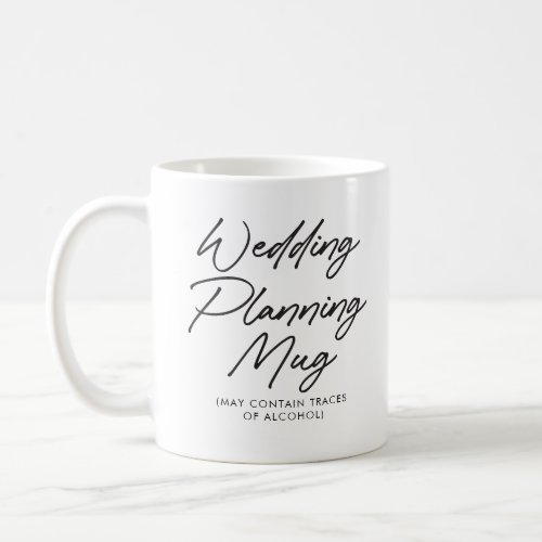 Funny Engagement Wedding Planning Mug Future Mrs