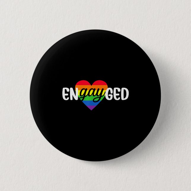 Funny Engayged Gay Couple Engagement Party Rainbow Button (Front)