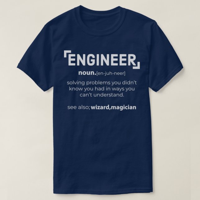 Funny engineer definition engineer student T-Shirt (Design Front)