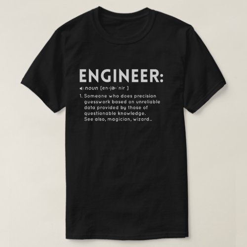 Funny Engineer Definition T_Shirt
